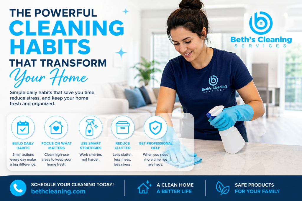 The Powerful Cleaning Habits That Transform Your Home